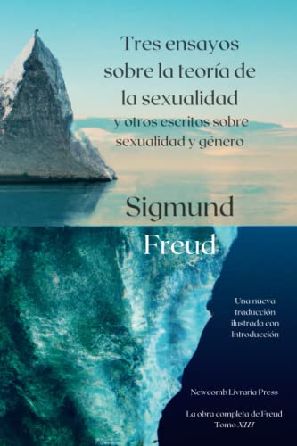Tres ensayos sobre la teoría de la sexualidad: y otros escritos sobre sexualidad y género von Independently published